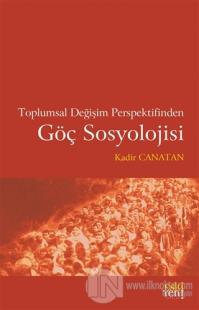 Toplumsal Değişim Perspektifinden Göç Sosyolojisi