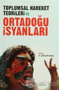 Toplumsal Hareket Teorileri ve Ortadoğu İsyanları