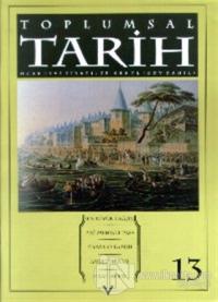 Toplumsal Tarih Dergisi Sayı: 13