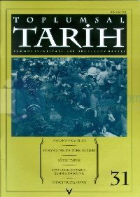 Toplumsal Tarih Dergisi Sayı: 31