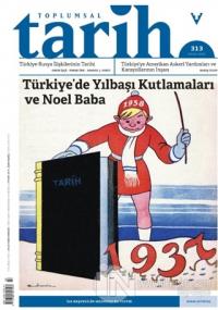 Toplumsal Tarih Dergisi Sayı: 313 Ocak 2020