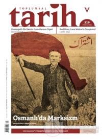 Toplumsal Tarih Dergisi Sayı: 319 Temmuz 2020