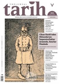 Toplumsal Tarih Dergisi Sayı: 324 Aralık 2020