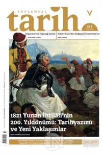 Toplumsal Tarih Dergisi Sayı: 327 Mart 2021