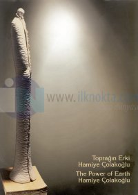 Toprağın Erki - The Power of EarthHamiye Çolakoğlu