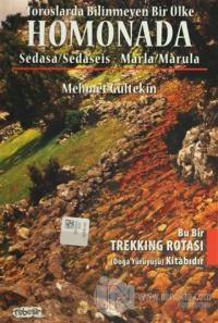 Toroslarda Bilinmeyen Bir Ülke: Homonada
