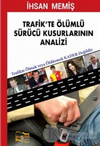 Trafik'te Ölümlü Sürücü Kusurlarının Analizi