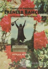 Trakya ve Anadolu'da Erenler Bahçesi