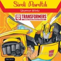 Transformers Simli Parıltılı Boyama Kitabı Kolektif