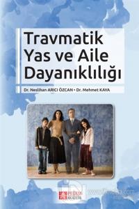 Travmatik Yas ve Aile Dayanıklığı
