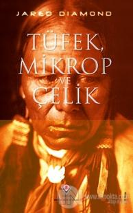 Tüfek, Mikrop ve Çelik (Ciltli)