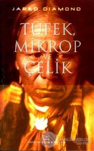 Tüfek, Mikrop ve Çelik