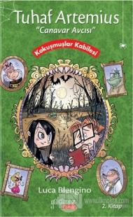 Tuhaf Artemius (Canavar Avcısı) - 2. Kitap : Kokuşmuşlar Kabilesi