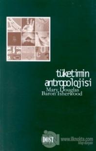 Tüketimin Antropolojisi