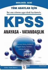 Tüm Adaylar İçin KPSS Anayasa- Vatandaşlık 2010