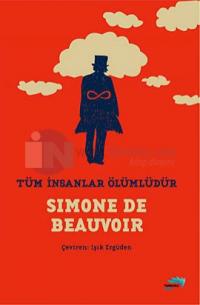 Tüm İnsanlar Ölümlüdür %20 indirimli Simone de Beauvoir
