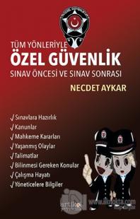 Tüm Yönleriyle Özel Güvenlik Sınav Öncesi ve Sınav Sonrası