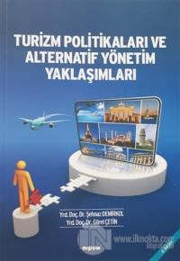 Turizm Politikaları ve Alternatif Yönetim Yaklaşımları