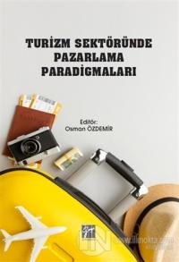 Turizm Sektöründe Pazarlama Paradigmaları