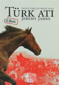 Türk Atı İngiliz Yarış Atlarının Atası