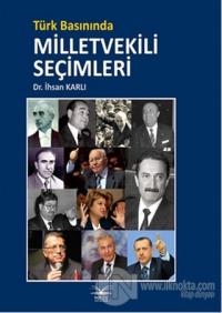 Türk Basınında Milletvekili Seçimleri