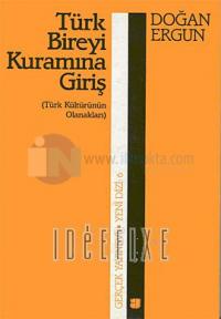 Türk Bireyi Kuramına Giriş
