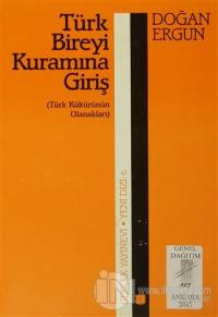 Türk Bireyi Kuramına Giriş
