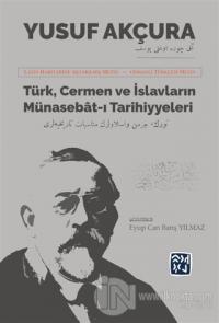 Türk Cermen ve İslavların Münasebat-ı Tarihiyeleri