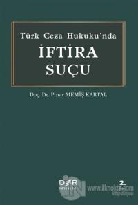 Türk Ceza Hukuku'nda İftira Suçu
