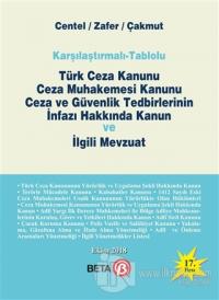 Türk Ceza Kanunu Ceza Muhakemesi Kanunu Ceza ve Güvenlik Tedbirlerinin İnfazı Hakkında Kanun ve İlgili Mevzuat