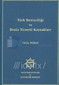 Türk Denizciliği ve Deniz Ticareti Kaynakları