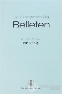 Türk Dil Kurumu Araştırmaları Yıllığı - Belleten 2015 / Kış