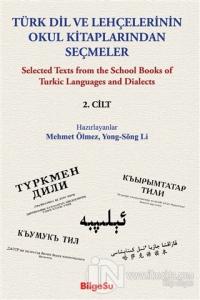 Türk Dil ve Lehçelerinin Okul Kitaplarından Seçmeler 2. Cilt