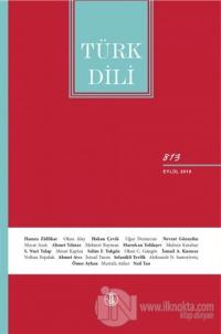 Türk Dili Dil ve Edebiyat Dergisi Sayı: 813 Eylül 2019
