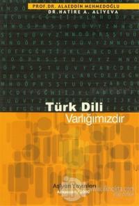 Türk Dili Varlığımızdır