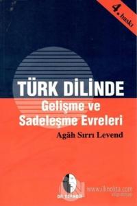Türk Dilinde Gelişme ve Sadeleşme Evreleri