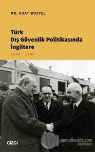 Türk Dış Güvenlik Politikasında İngiltere