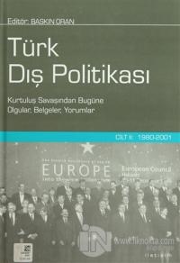 Türk Dış Politikası Cilt 2: 1980-2001 (Ciltli) %15 indirimli Derleme