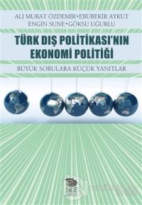 Türk Dış Politikası'nın Ekonomi Politiği