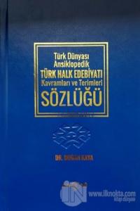 Türk Dünyası Ansiklopedik Türk Halk Edebiyatı Kavramları ve Terimleri 