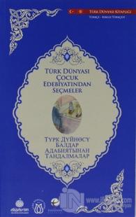 Türk Dünyası Çocuk Edebiyatından Seçmeler (Kırgızca-Türkçe)