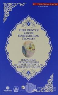 Türk Dünyası Çocuk Edebiyatından Seçmeler (Rusça-Türkçe)