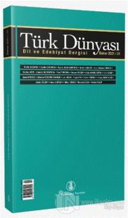 Türk Dünyası Dil ve Edebiyat Dergisi Sayı: 51 Bahar 2021