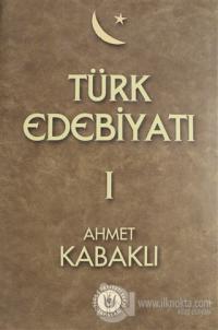Türk Edebiyatı Cilt: 1