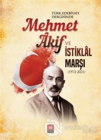 Türk Edebiyatı Dergisinde Mehmet Akif ve İstiklal Marşı