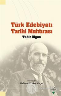 Türk Edebiyatı Tarihi Muhtırası Tahir Olgun