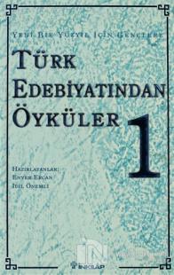 Türk Edebiyatından Öyküler 1 %25 indirimli Derleme
