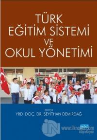 Türk Eğitim Sistemi ve Okul Yönetimi