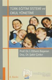 Türk Eğitim Sistemi ve Okul Yönetimi