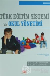 Türk Eğitim Sistemi ve Okul Yönetimi